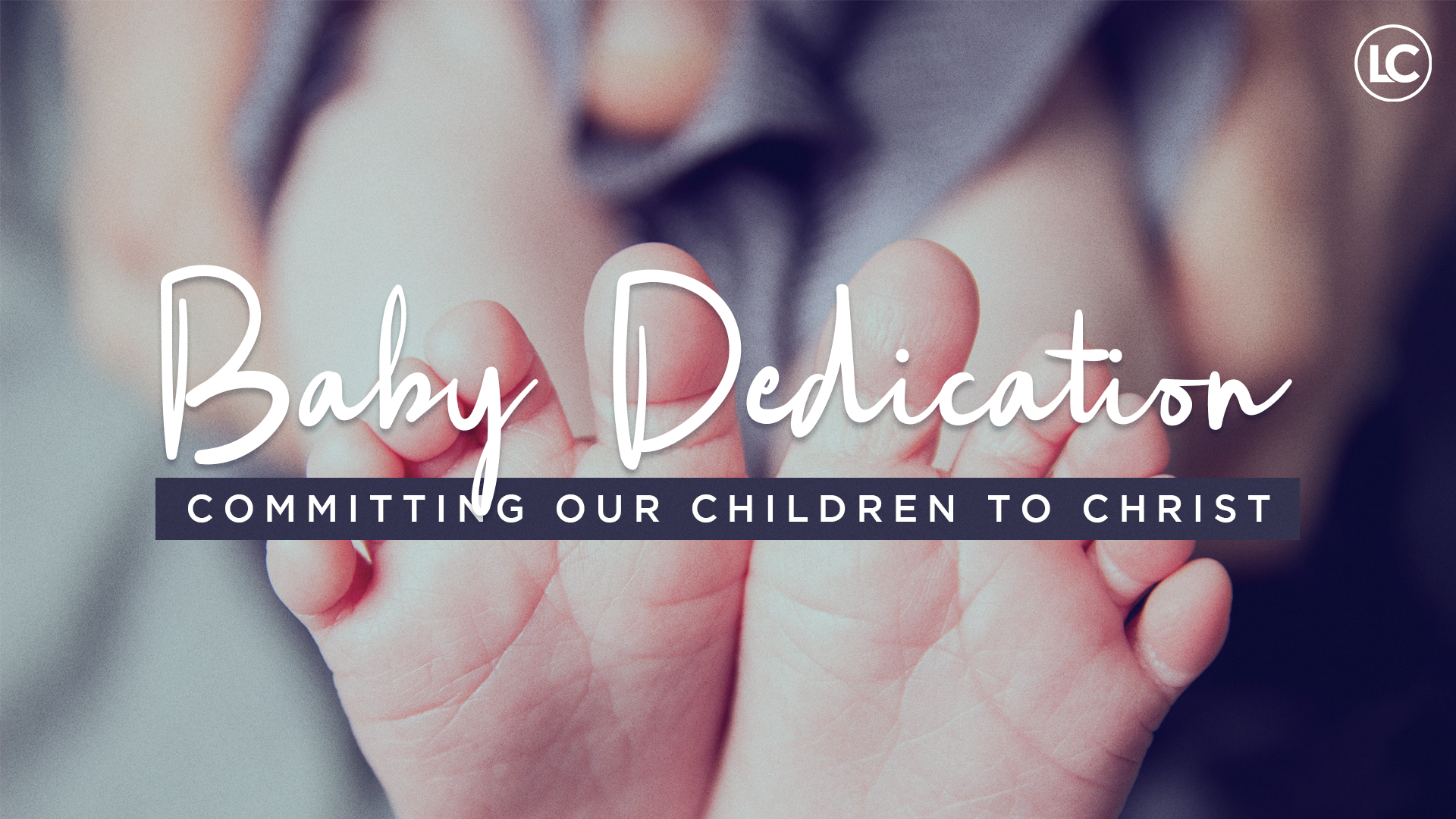 Baby Dedication - Liberty Church